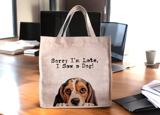 Sorry I'm Late, I Saw a Dog - Lightweight Burlap Tote Bag