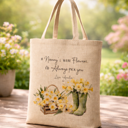 Personalised Nanny Tote Bag – “If Nanny Were Flowers, I’d Always Pick You” – Floral Gift for Nanny - Daffodils - Mother's Day